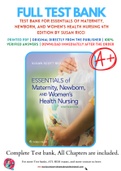 Test Bank For Essentials of Maternity, Newborn, and Women's Health Nursing 4th Edition by Susan Ricci 9781451193992 Chapter 1-24 Complete Guide.