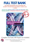 Test Bank For Business Data Networks and Security 11th Edition by Raymond R. Panko; Julia L. Panko 9780134817125 Chapter 1-11 Complete Guide.