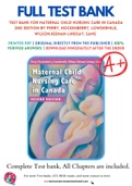 Test Bank For Maternal Child Nursing Care in Canada 2nd Edition by Perry, Hockenberry, Lowdermilk, Wilson,Keenan-Lindsay, Sams 9781771720366 Chapter 1-54 Complete Guide.