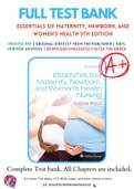Test Bank for Essentials of Maternity, Newborn, and Women’s Health 5th Edition By Susan Ricci. ISBN 9781975112646, 1975112644 Chapter 1-24 Complete Guide A+
