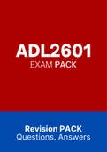 ADL2601 EXAM PACK | Revision PACK Questions and Answers | with complete solutions | best for practice and revision | Top grade A+