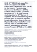 SPēD SFPC EXAM: All Areas(This study set supplements CDSE Certification Preparatory Tools (CPTs) for the Security Fundamentals Professional Certification (SFPC). Content is based on the candidate handbook, CPTs, & CDSE course student guides for SFPC areas