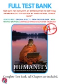 Test Bank For Humanity: An Introduction to Cultural Anthropology 11th Edition by James Peoples, Garrick Bailey 9781337668866 Chapter 1-17 Complete Guide