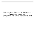 ATI Nursing Care of Children RN 2019 Proctored Exam - Level 3! Peds 2019  (70 Questions with Correct Answers) Peds 2019