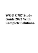 WGU C787 Study Guide 2023 With Complete Solutions.