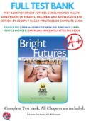 Test Bank For Bright Futures Guidelines for Health Supervision of Infants, Children, and Adolescents 4th Edition By Joseph F Hagan 9781610020220 Complete Guide .