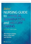 TEST BANK BATES NURSING GUIDE PHYSICAL EXAMINATION 2ND EDITION HOGAN - QUIGLEY PALM BICKLEY (ALL CHAPTERS COMPLETE) A+ RATED AND ANSWER KEYS AT THE END OF EVERY CHAPTER.