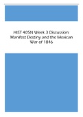 HIST 405N Week 3 Discussion: Manifest Destiny and the Mexican War of 1846 Best for 2023
