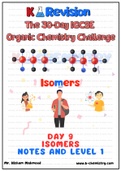DAY 9 Isomers Notes and Level 1 IGCSE Organic Chemistry Challenge