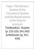 The nervous control of the circulatory system and the rapid control of arterial pressure.
