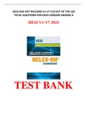 2023 HESI EXIT RN EXAM V1-V7 110 OUT OF THE 160 TOTAL QUESTIONS FOR EACH VERSION GRADED A
