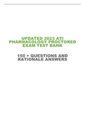 UPDATED 2023/2024 ATI PHARMACOLOGY PROCTORED EXAM TEST BANK 150 + QUESTIONS AND RATIONALE ANSWERS
