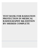 Test Bank For Radiation Protection in Medical Radiography 9th Edition by Sherer | Chapter 1-14 | Complete 