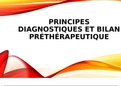 Principes diagnostiques et bilan préthérapeutique