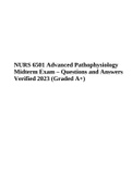 NURS 6501 Advanced Pathophysiology Midterm Exam Questions and Answers Verified 2023/2024 Graded 100%