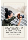 How to become a better photographer 