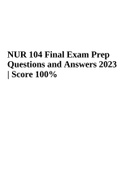 NUR 104 Final Exam Prep Questions and Answers 2023 | Score A+