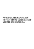 NUR 3045 LATRINA WALDEN REVIEW STUDY GUIDE LATEST UPDATE 2023 GRADED A+