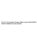 TCCC-CLS Train-the-Trainer Online Course QUESTIONS WITH COMPLETE SOLUTIONS.