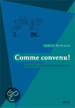 Comme convenu! Cours de communication française