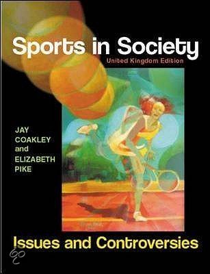 Samenvatting boek  Sports in society: Issues and controversies