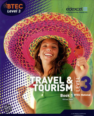 BTEC Level 3 National Travel and Tourism Student Book 1