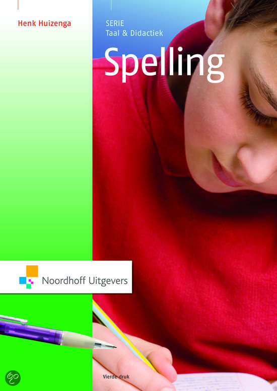 Samenvatting spelling (Henk Huizenga)