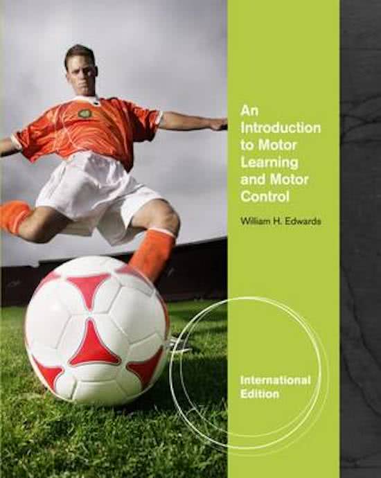 Samenvatting An Introduction to Motor Learning and Motor Control