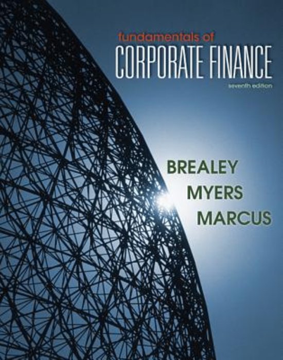 Fundamentals of Corporate Finance / Brealey et al. (2011, Ed. 7) / Volledige samenvatting