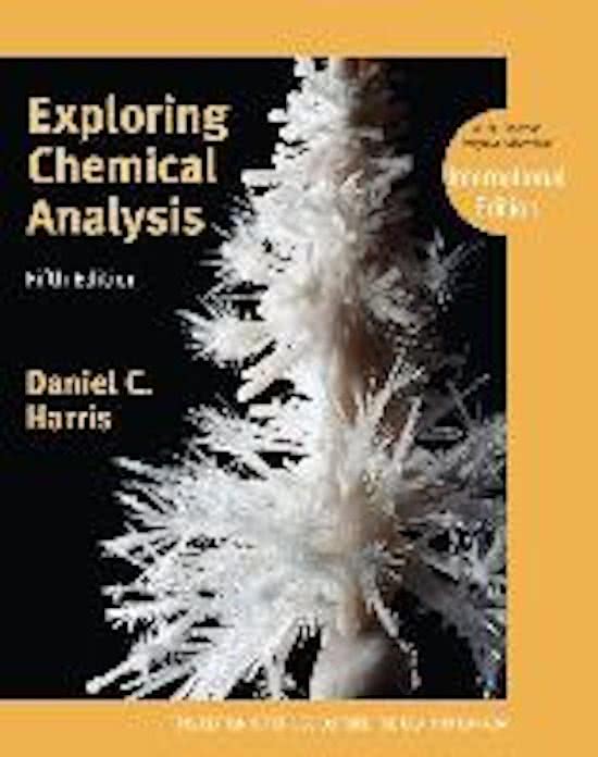 Samenvatting chemische analyse aan de hand van het boek 'exploring chemical analysis'