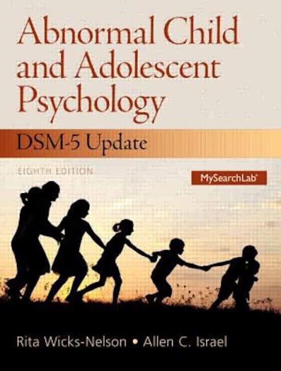 TEST BANK for Abnormal Child and Adolescent Psychology with DSM-V Updates 8th Edition by Rita ` Wicks-Nelson and Allen C. Israel Ph.D. All Chapters 1-15.