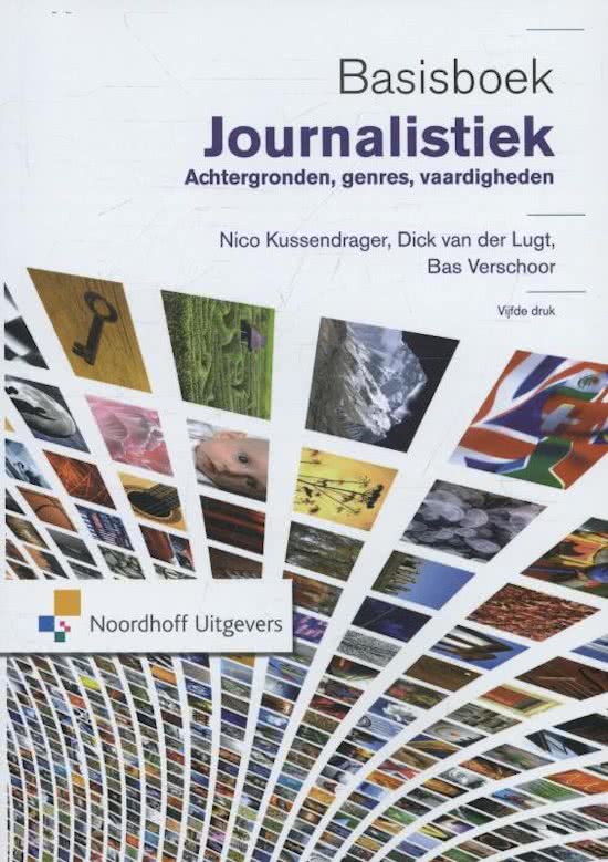 samenvatting journalistiek - basisboek journalistiek + pdf interviewen en avid, journalistiek jaar 1, semester 2