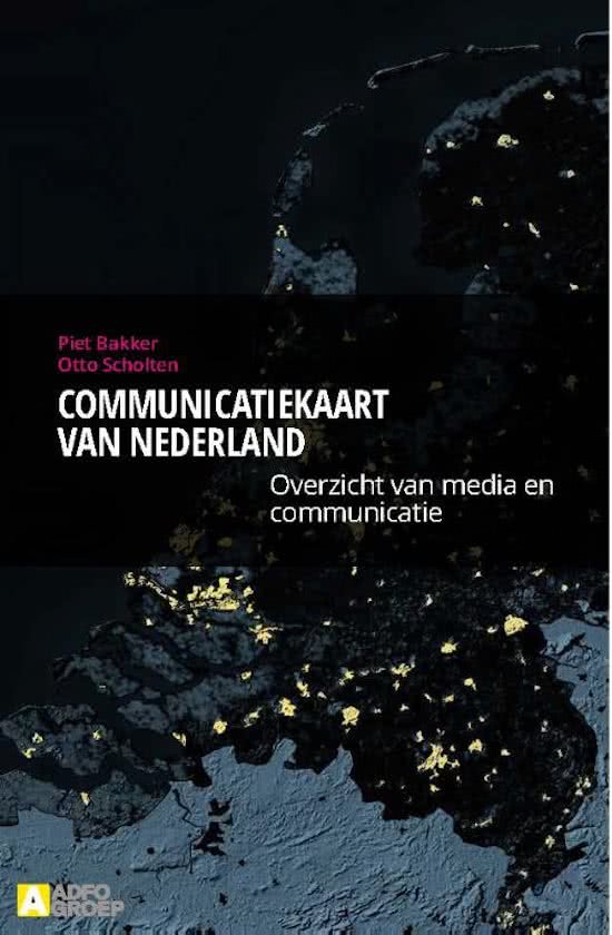 Samenvatting communicatie 1 - communicatiekaart van Nederland, opleiding journalistiek semester 1