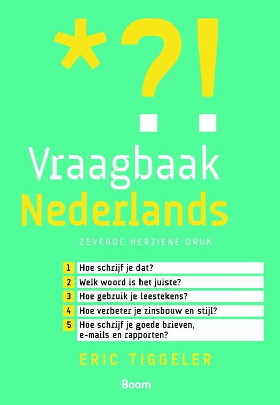 Samenvatting Nederlands Vraagbaak Spelling H1.1, H1.2, H1.4, H1.7, H1.8, H3.1, H3.2