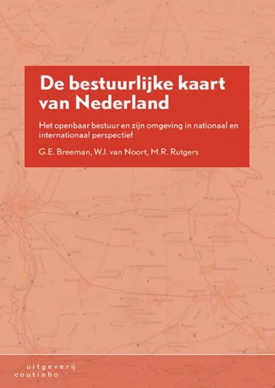 Samenvatting politiek 1 - bestuurlijke kaart van Nederland, opleiding journalistiek semester 1